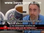 Altın Değerinde Tavsiyeler