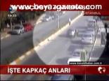 İşte Kapkaç Anları