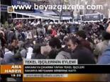 Tekel İşçilerinin Eylemi
