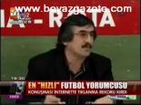 En Hızlı Futbol Yorumcusu