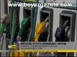 Benzin Fiyatlarındaki Artış