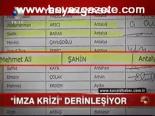 İmza Krizi Derinleşiyor