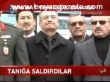 Tanığa Saldırdılar