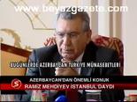 Ramiz Mehdiyev İstanbul'daydı