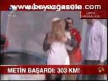 Metin Başardı: 303 Km!