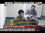 Samast'ın Sorgu Kasedi