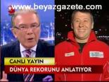 Dünya Rekorunu Anlatıyor