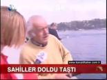 Sahiller Doldu Taştı