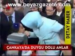Çankaya'da Duygu Dolu Anlar