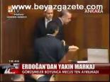 Erdoğan'dan Yakın Markaj