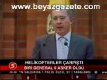 Helikopterler Çarpıştı