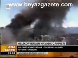 Helikopterler Havada Çarpıştı