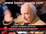 Doğan Yeniden Gata'da