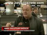 Kara Bulutlar Dağıldı