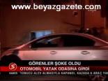 Otomobil Yatak Odasına Girdi