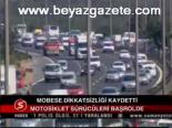 Mobese Dikkatsizliği Kaydetti