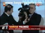 Kamera Polemiği