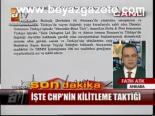 İşte Chp'nin Kilitleme Taktiği