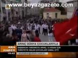 Arınç Dünya Çocuklarıyla