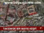 Taksim'de 1 Mayıs Keşfi