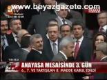 Anayasa Mesaisinde 3. Gün