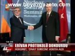 Erivan Protokolü Dondurdu