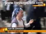 Elif'in Cenazesi