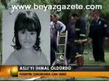 Aslı'yı İhmal Öldürdü