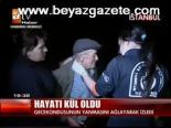 Hayatı Kül Oldu