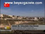 İsrail İnşaati Durdurmuyor