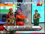 Trt 32. Çocuk Şenliği