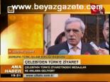 Türk'e Ziyareti Değerlendiriyor?