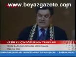 Haşim Kılıç'ın Sözlerinin Yankıları