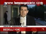 Bedelli Yok