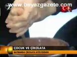 Çocuk Ve Çikolata