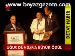 Uğur Dündar'a Büyük Ödül