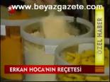 Erkan Hoca'nın Reçetesi