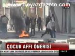 Çocuk Affı Önerisi