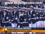 Polise Askerlik Müjdesi