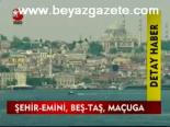 Şehir-emini, Beş-taş, Maçuga