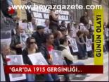 Gar'da 1915 Gerginliği