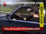Yollar Klasik Otomobillerin