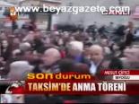 Taksim'de Anma Töreni