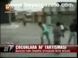 Çocuklara Af Tartışması