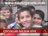 Çocuklar Gülsün Diye