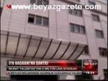 İto Başkanı'na Şantaj