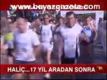 Haliç... 17 Yıl Aradan Sonra