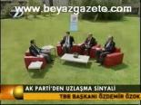 Ak Parti'den Uzlaşma Sinyali