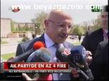 Ak Parti'de En Az 4 Fire