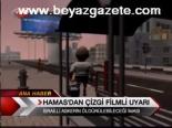 Hamas'dan Çizgi Filmli Uyarı